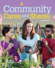 A Community Cares and Shares: Leveled Reader Emerald Level 25 By Rg Rg (Prepared by) Cover Image
