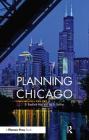 Planning Chicago By D. Bradford Hunt, Jon DeVries Cover Image