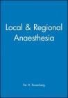 Local & Regional Anaesthesia (Fundamentals of Anaesthesia and Acute Medicine) By Per H. Rosenberg (Editor) Cover Image
