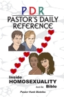 Pastor's Daily Reference: Inside Homosexuality and the Bible Cover Image