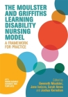 The Moulster and Griffiths Learning Disability Nursing Model: A Framework for Practice Cover Image