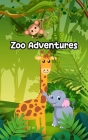 Zoo Adventures: Tails of the Animal Kingdom By Milton Herrera Cover Image