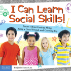 I Can Learn Social Skills!: Poems About Getting Along, Being a Good Friend, and Growing Up By Benjamin Farrey-Latz Cover Image