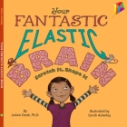 Your Fantastic Elastic Brain: Stretch It, Shape It By JoAnn Deak, Sarah Ponce (Illustrator) Cover Image