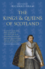 The Kings & Queens of Scotland By Richard Oram (Editor) Cover Image