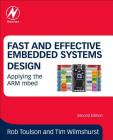 Fast and Effective Embedded Systems Design: Applying the Arm Mbed By Tim Wilmshurst, Rob Toulson Cover Image