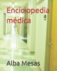 Enciclopedia médica By Alba Mesas Cover Image