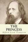 The Princess By Alfred Lord Tennyson Cover Image