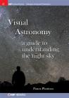 Visual Astronomy (Iop Concise Physics) By Panos Photinos Cover Image