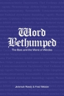Word Bethumped the Best and Worst of the Wördos Cover Image