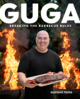 Guga: Breaking the Barbecue Rules Cover Image