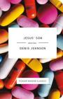 Jesus' Son: Stories (Picador Modern Classics #3) By Denis Johnson Cover Image