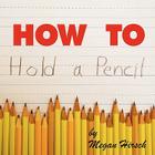 How to Hold a Pencil By Megan Hirsch Cover Image