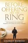 Before Offering Her the Ring: A self-help guide for men to understand themselves, before getting into a serious relationship By Sikandar Mahmood Cover Image
