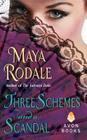 Three Schemes and a Scandal By Maya Rodale Cover Image