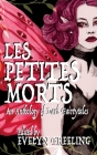 Les Petites Morts By Evelyn Freeling (Editor), Hailey Piper, S. T. Gibson Cover Image