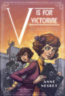 V Is for Victorine By Anne Nesbet Cover Image