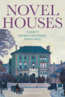 Novel Houses: Twenty Famous Fictional Dwellings By Christina Hardyment Cover Image
