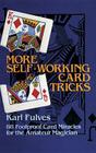 More Self-Working Card Tricks: 88 Foolproof Card Miracles for the Amateur Magician (Dover Magic Books) Cover Image