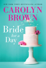 Bride for a Day By Carolyn Brown Cover Image
