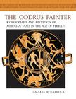 The Codrus Painter: Iconography and Reception of Athenian Vases in the Age of Pericles (Wisconsin Studies in Classics) Cover Image