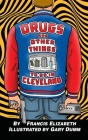 Drugs and Other Things to Do in Cleveland By Francis Elizabeth, Gary Dumm (Illustrator) Cover Image
