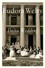 Delta Wedding By Eudora Welty Cover Image