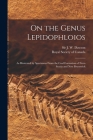 On the Genus Lepidophloios [microform]: as Illustrated by Specimens From the Coal Formation of Nova Scotia and New Brunswick By J. W. (John William) Dawson (Created by), Royal Society of Canada (Created by) Cover Image