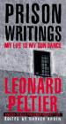 Prison Writings: My Life Is My Sun Dance By Leonard Peltier, Harvey Arden (Editor), Chief Arvol Looking Horse (Introduction by), Ramsey Clark (Preface by) Cover Image