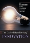 The Oxford Handbook of Innovation (Oxford Handbooks) By Jan Fagerberg (Editor), David C. Mowery (Editor), Richard R. Nelson (Editor) Cover Image