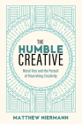 The Humble Creative By Matthew Niermann Cover Image