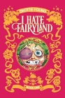 I Hate Fairyland Book One By Skottie Young, Skottie Young (By (artist)) Cover Image