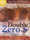 The Double Zero: Poems By Marilee Richards Cover Image