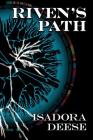 Riven's Path By Isadora Deese Cover Image