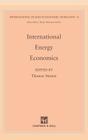 International Energy Economics (International Studies in Economic Modelling #10) By T. Sterner (Editor) Cover Image