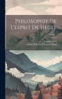 Philosophie De L'esprit De Hegel; Volume 2 By Georg Wilhelm Friedrich Hegel, Augusto Véra Cover Image