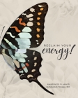 Reclaim Your Energy! By Rebekkah Finnigan Cover Image