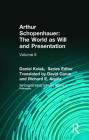 Arthur Schopenhauer: The World as Will and Presentation: Volume II By Arthur Schopenhauer, David Carus (Translator), Richard Aquila (Translator) Cover Image