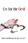 Cry for the Devil By Piper Sweeney Cover Image