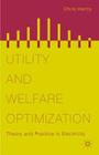 Utility and Welfare Optimization: Theory and Practice in Electricity By Chris Harris Cover Image