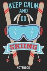 Keep Calm and go Skiing: Calendar 2020/Checklist/Notebook By Skiing En Notizbuch Cover Image