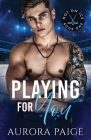 Playing for You: An Interracial One-Night Stand Romance By Aurora Paige Cover Image