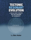 Tectonic Resonant Evolution By Ben Aster Cover Image