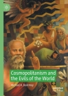 Cosmopolitanism and the Evils of the World By Michael H. Dearmey Cover Image