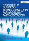 A Handbook of Business Transformation Management Methodology Cover Image