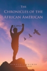 The Chronicles of the African American By Herbert Strider Cover Image