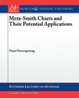 Meta-Smith Charts and Their Potential Applications (Synthesis Lectures on Antennas) By Danai Torrungrueng, Constantine a. Balanis Cover Image