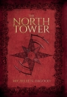 The North Tower By Michelle N. Hagood Cover Image