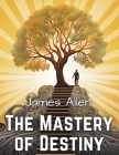 The Mastery of Destiny Cover Image