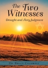 The Two Witnesses: Drought and Fiery Judgment Cover Image